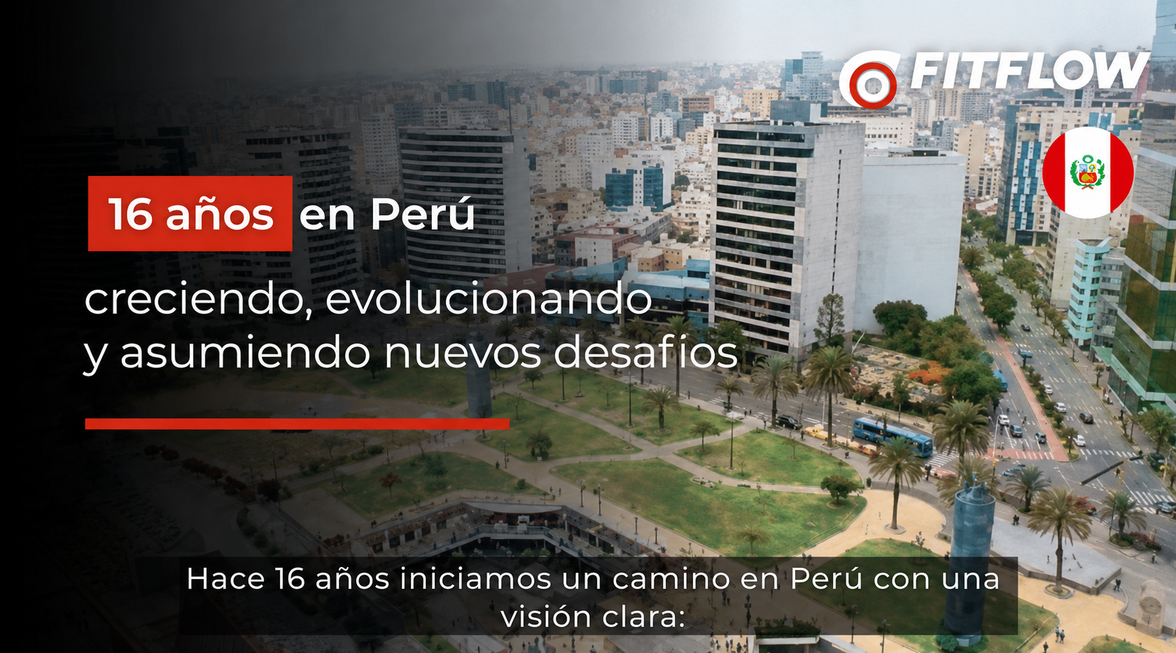16 años de Fitflow en Perú: creciendo, evolucionando y asumiendo nuevos desafíos